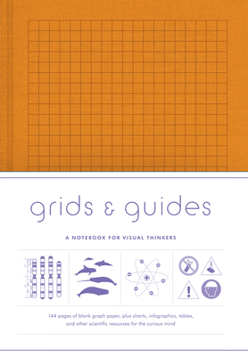 Grids & Guides Orange: A Notebook for Visual Thinkers Cover Image
