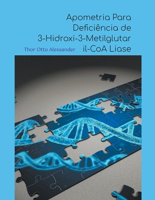 Apometria Para Deficiência de 3-Hidroxi-3-Metilglutaril-CoA Liase Cover Image