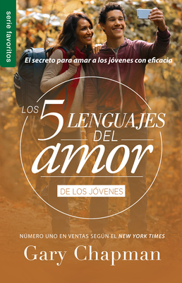 Los 5 Lenguajes del Amor Para Jóvenes (Revisado) - Serie Favoritos Cover Image