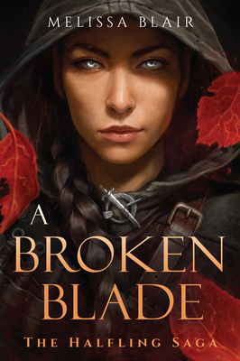 A Broken Blade By Melissa Blair Cover Image