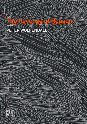 The Revenge of Reason (Urbanomic / Mono #12)
