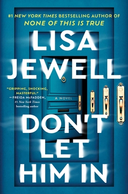Cover Image for Don't Let Him In: A Novel