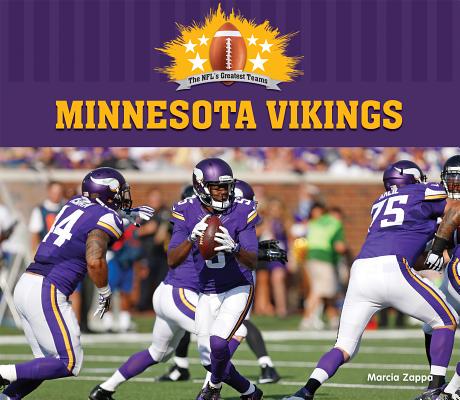 Minnesota Vikings (NFL's Greatest Teams) (Library Binding)