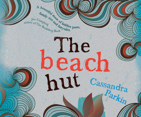 The Beach Hut By Cassandra Parkin, James Langton (Read by) Cover Image
