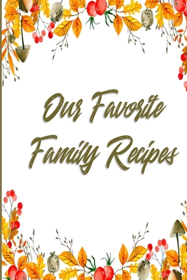 My Grandmothers Recipes: Blank Recipe Book To Write In Your Favorite  Recipes For Your Granddaughter (Paperback)