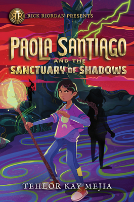 Cover for Rick Riordan Presents Paola Santiago and the Sanctuary of Shadows (A Paola Santiago Novel, Book  3)