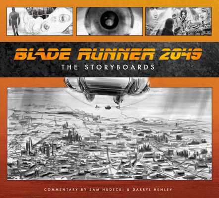 Blade Runner 2049: The Storyboards By Sam Hudecki Cover Image