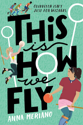 This Is How We Fly By Anna Meriano Cover Image