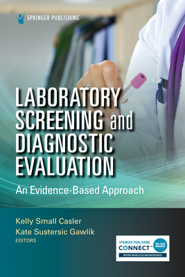 Laboratory Screening and Diagnostic Evaluation: An Evidence-Based Approach Cover Image
