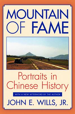 Mountain of Fame: Portraits in Chinese History Cover Image