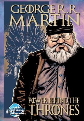 Orbit: George R.R. Martin: The Power Behind the Thrones By Jm Cuellar (Illustrator), Js Earls, Tom M. Smith Cover Image