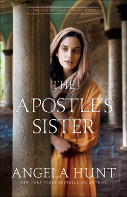The Apostle's Sister By Angela Hunt Cover Image