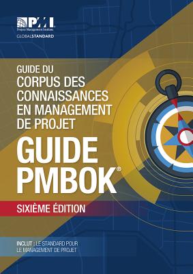 A Guide to the Project Management Body of Knowledge (PMBOK® Guide)–Sixth Edition (FRENCH) cover