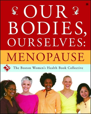 Our Bodies, Ourselves: Menopause Cover Image