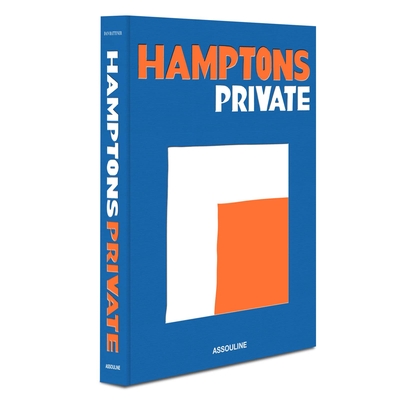 Hamptons Private By Dan Rattiner Cover Image