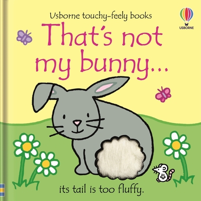 That's not my bunny…: An Easter And Springtime Book For Kids