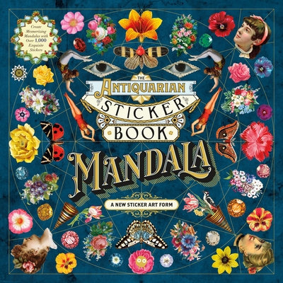The Antiquarian Sticker Book: Mandala (The Antiquarian Sticker Book Series)