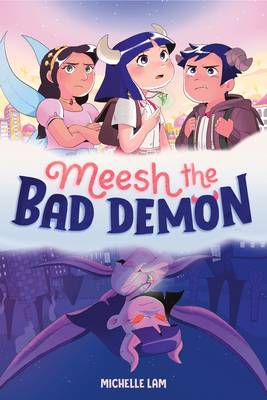 Meesh the Bad Demon #1: (A Graphic Novel) By Michelle Lam Cover Image