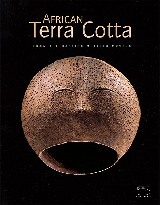 African Terra Cotta: From the Barbier-Mueller Museum Cover Image