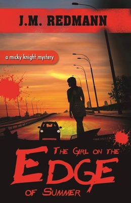 The Girl on the Edge of Summer (Mickey Knight Mystery)