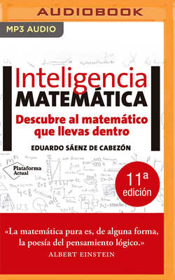 Inteligencia Matematica: Descubre Al Matemático Que Llevas Dentro Cover Image