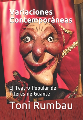 Variaciones Contemporáneas: El Teatro Popular de Títeres de Guante Cover Image