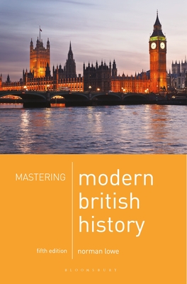 Mastering Modern British History (MacMillan Master #9) By Norman Lowe Cover Image