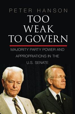 Too Weak to Govern: Majority Party Power and Appropriations in the Us Senate Cover Image