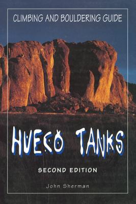 Hueco Tanks Climbing and Bouldering Guide (Regional Rock Climbing) Cover Image