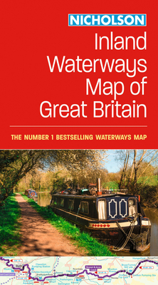 Collins Nicholson Inland Waterways Map of Great Britain: For everyone with an interest in Britain’s canals and rivers (Collins Nicholson Waterways Guides)