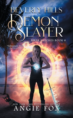 Beverly Hills Demon Slayer By Angie Fox Cover Image