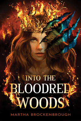 Into the Bloodred Woods By Martha Brockenbrough Cover Image