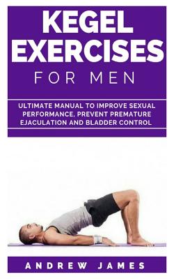 Benefits of Kegel Exercises: Kegel Exercises for men and women: Dave,  Shawnita: 9798391693307: Books 