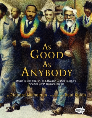As Good as Anybody: Martin Luther King, Jr., and Abraham Joshua Heschel's Amazing March toward Freedom Cover Image