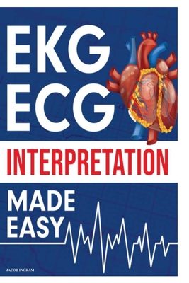EKG ECG Interpretation Made Easy Cover Image