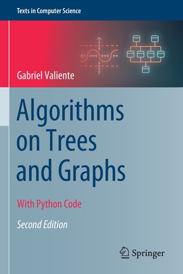 Algorithms on Trees and Graphs: With Python Code (Texts in Computer Science)