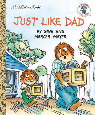 Just Like Dad (Little Golden Book) By Mercer Mayer Cover Image