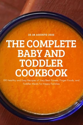 The Complete Baby and Toddler Cookbook By Layla Lewis Cover Image
