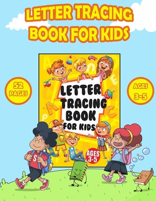 Letter Tracing Book For Kids: Handwriting Practice for Kids Ages 3-5 and  Preschoolers - Pen Control, Line Tracing, Shapes, Alphabet, Pre K to Kinder  (Kids Activity Books #31) (Paperback)