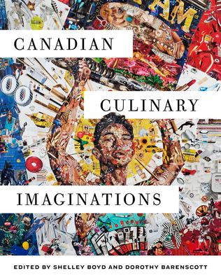 Canadian Culinary Imaginations Cover Image