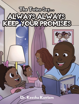 Cover for The Twins Say...Always, Always Keep Your Promises