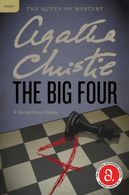 The Big Four: A Hercule Poirot Mystery (Hercule Poirot Mysteries #4)