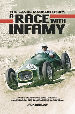 A Race with Infamy: The Lance Macklin Story Cover Image