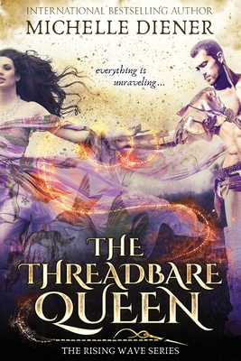 The Threadbare Queen By Michelle Diener Cover Image