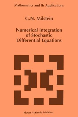 Numerical Integration of Stochastic Differential Equations