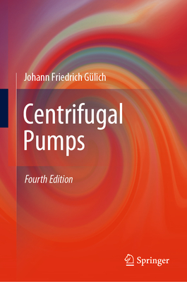 Centrifugal Pumps By Johann Friedrich Gülich Cover Image