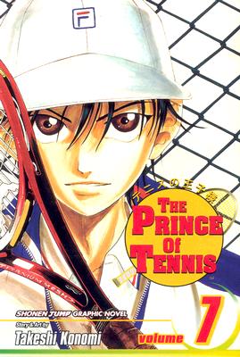 The Prince of Tennis, Vol. 7 By Takeshi Konomi Cover Image