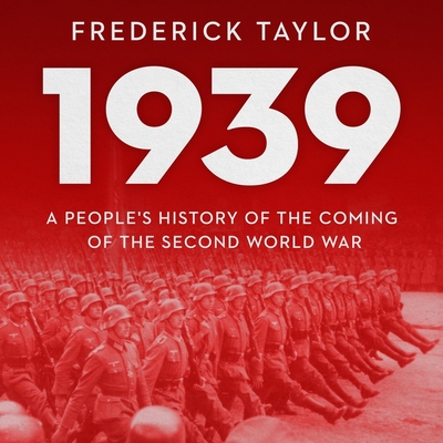 1939: A People's History of the Coming of the Second World War Cover Image