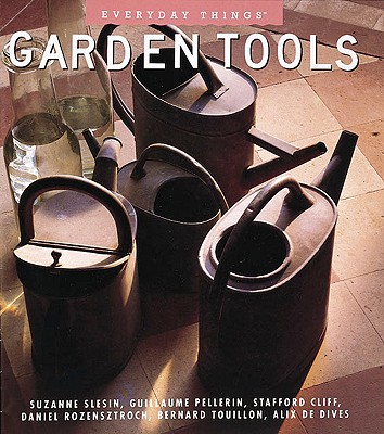 Garden Tools: 175 Easy and Creative Bean Recipes for Breakfast, Lunch, Dinner....And, Yes, Dessert (Everyday Things)