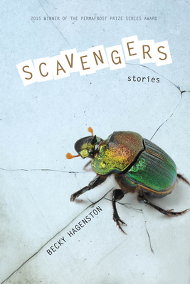 Scavengers: Stories (Permafrost Prize Series)